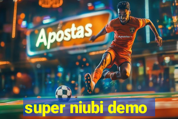 super niubi demo